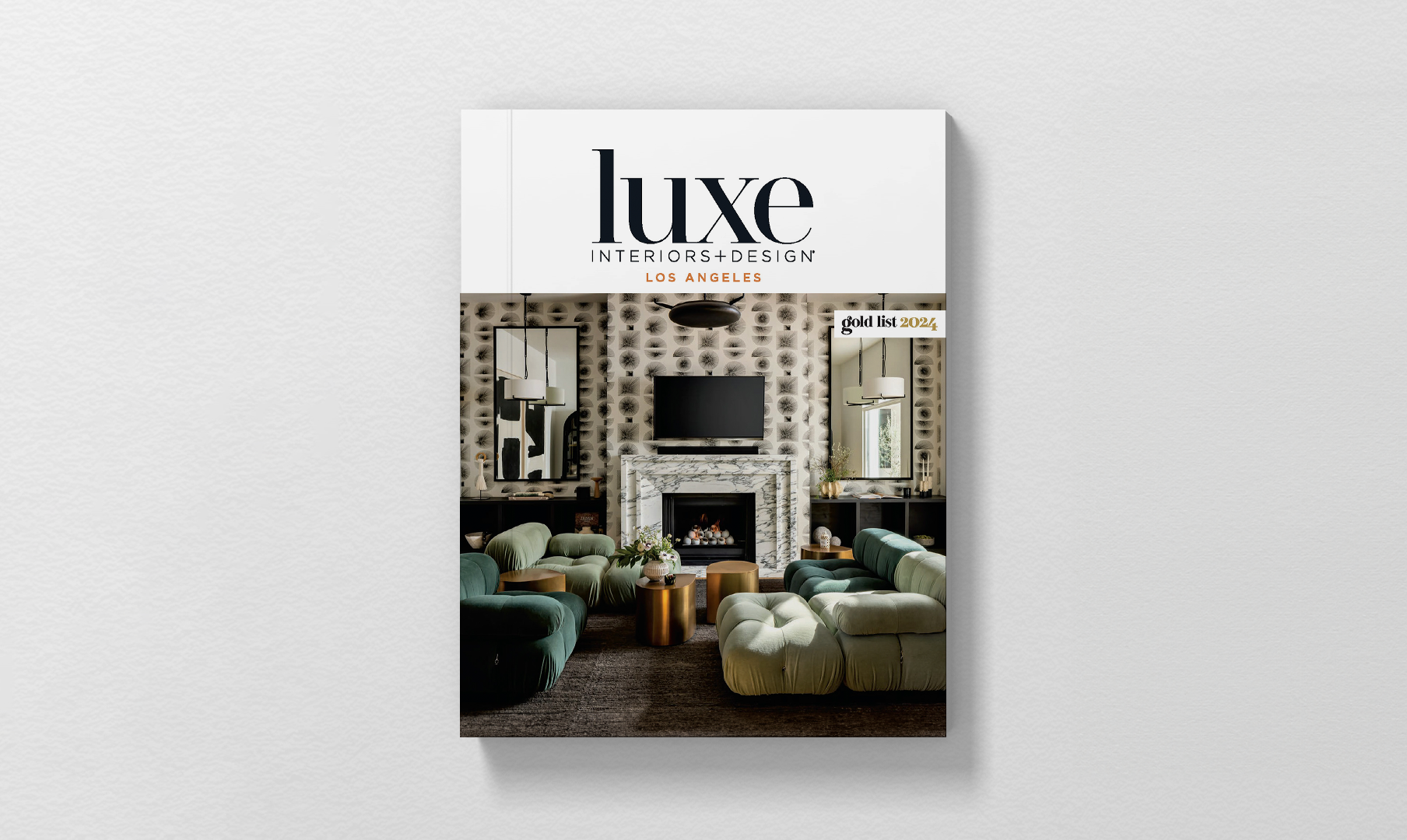 Luxe Interiors Design LA January  Febuary 2024 